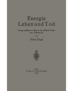 Franz Tangl • Energie, Leben und Tod