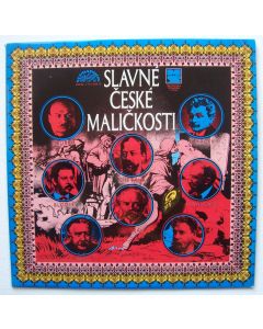 Slavné Ceské Malickosti LP