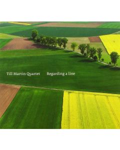 Till Martin Quartet • Regarding a Line CD