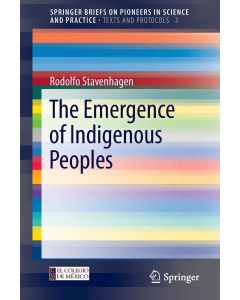 Rodolfo Stavenhagen • The Emergence of Indigenous Peoples