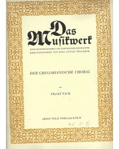 Das Musikwerk • Der Gregorianische Choral