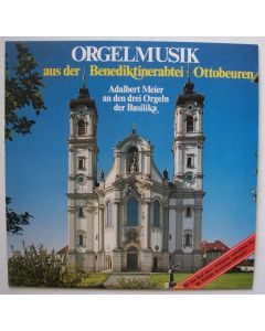 Orgelmusik aus der Benediktinerabtei Ottobeuren LP