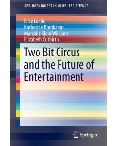 Two Bit Circus and the Future of Entertainment