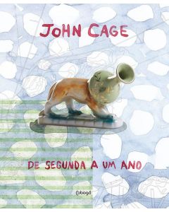 John Cage • De Segunda a um Ano