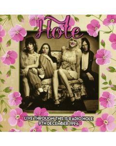 Hole - Live Through This Is Radio Hole 9th December 1994 CD