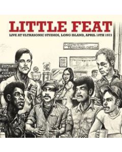 Little Feat - Live At The Ultrasonic Studios, Long Island, April 10th 1973 CD