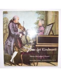Wolfgang Amadeus Mozart (1756-1791) • Aus der Kinderzeit LP • Hanno Haag