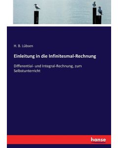 H. B. Lübsen • Einleitung in die Infinitesmal-Rechnung