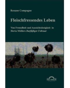 Roxane Compagne • Fleischfressendes Leben