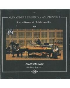 Alexander & Ekaterina Kolodochka • Classical Jazz CD
