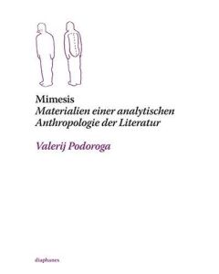Valerij Podoroga • Mimesis