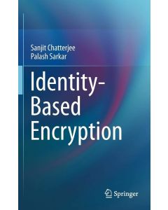 Sanjit Chatterjee - Palash Sarkar • Identity-Based Encryption