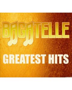 Bagatelle - Greatest Hits CD