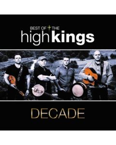 The High Kings - Decade: Best Of (Limited-Edition) CD