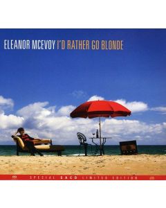 Eleanor McEvoy - I'd Rather Go Blonde (Special Limited Edition) SACD