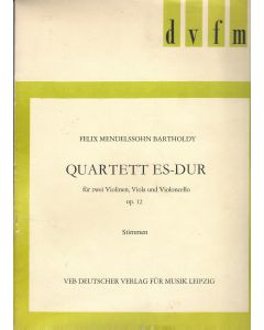 Felix Mendelssohn-Bartholdy (1809-1847) • Quartett Es-Dur