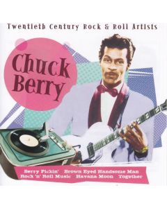 Chuck Berry - Twentieth Century Rock & Roll Artists CD