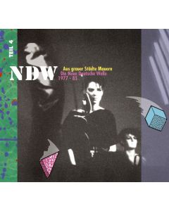 Aus grauer Städte Mauern: Die Neue Deutsche Welle (NDW) 1977 - 1985, Teil 4 CD