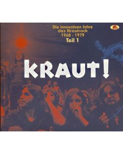 KRAUT ! - Die innovativen Jahre des Krautrock 1968 - 1979 - Teil 1 CD