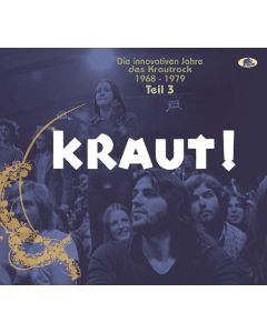 KRAUT! - Die innovativen Jahre des Krautrock 1968 - 1979 Teil 3 CD
