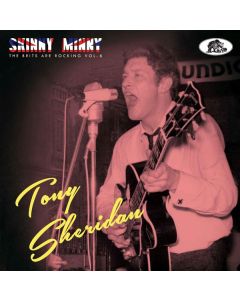 Tony Sheridan - Skinny Minny: The Brits Are Rocking Vol. 6 CD