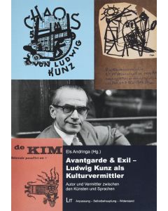 Avantgarde & Exil - Ludwig Kunz als Kulturvermittler