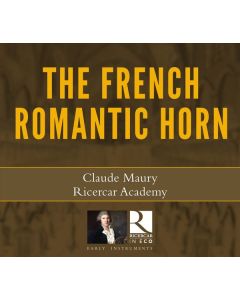 Claude Maury - The French Romantic Horn CD