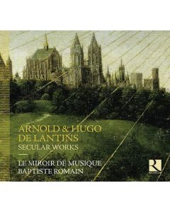 Arnold de Lantins (1400-1432) - Weltliche Werke CD