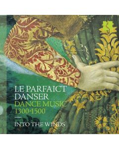 Le Parfaict Danser - Tanzmusik 1300-1500 CD