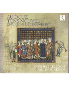 Chansons de Trouveres "Au Douz Tens Nouvel" CD