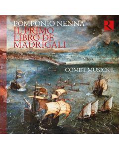 Pomponio Nenna (1550-1618) - Madrigale zu 5 Stimmen (Heft 1) CD