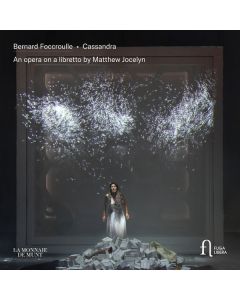 Bernard Foccroulle - Cassandra (Oper in 13 Akten) CD