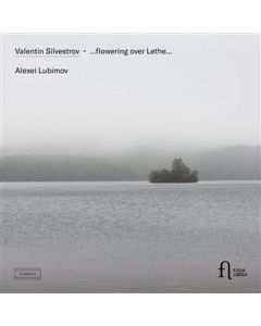 Valentin Silvestrov - Klavierwerke - "...flowering over Lethe..." (Dialogues & Homages) CD