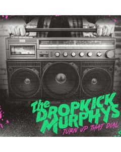 Dropkick Murphys - Turn Up That Dial CD