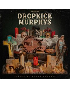 Dropkick Murphys - This Machine Still Kills Fascists CD