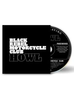 Black Rebel Motorcycle Club - Howl (20th Anniversary) (remastered) CD