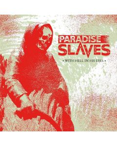 Paradise Slaves - With Hell In His Eyes CD