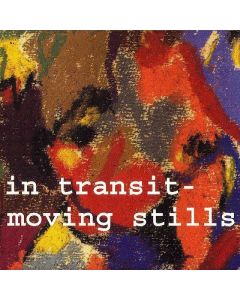 In Transit • Moving Stills CD