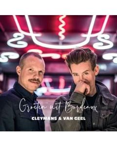Cleymans & Van Geel - Groeten Uit Bordeaux CD