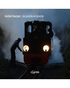 Michel Fourgon - De Proche en Proche für Posaune, Violine, Klavier & elektronisches Dispositiv CD