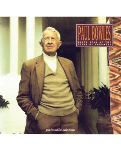 Paul Bowles: Black Star at the Point of Darkness CD
