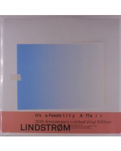 Lindstrøm - It's A Feedelity Affair (20th Anniversary) (remastered) (180g) (Limited Edition) LP
