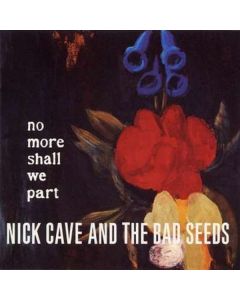 Nick Cave & The Bad Seeds - No More Shall We Part (180g) (Limited Edition) LP