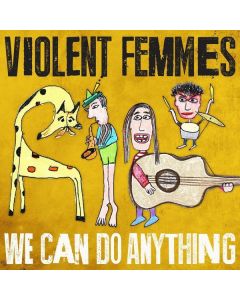 Violent Femmes - We Can Do Anything CD