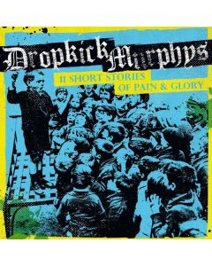 Dropkick Murphys - 11 Short Stories Of Pain & Glory LP