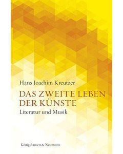 Hans Joachim Kreutzer • Das zweite Leben der Künste