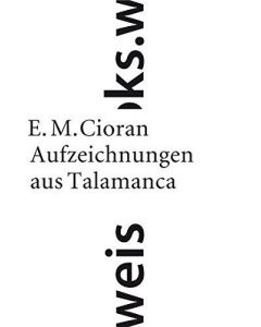E.M. Cioran • Aufzeichnungen aus Talamanca
