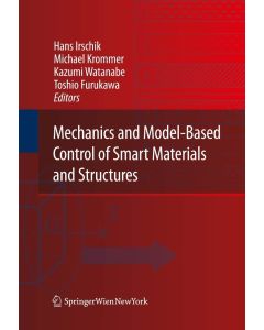Mechanics and Model-Based Control of Smart Materials and Structures