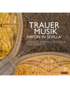 Trauermusik im Andalusien des 18.Jahrhunderts - "Haydn in Sevilla" CD