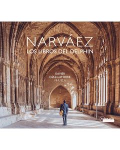 Luys de Narvaez (1500-1555) - Los Libros del Delphin CD